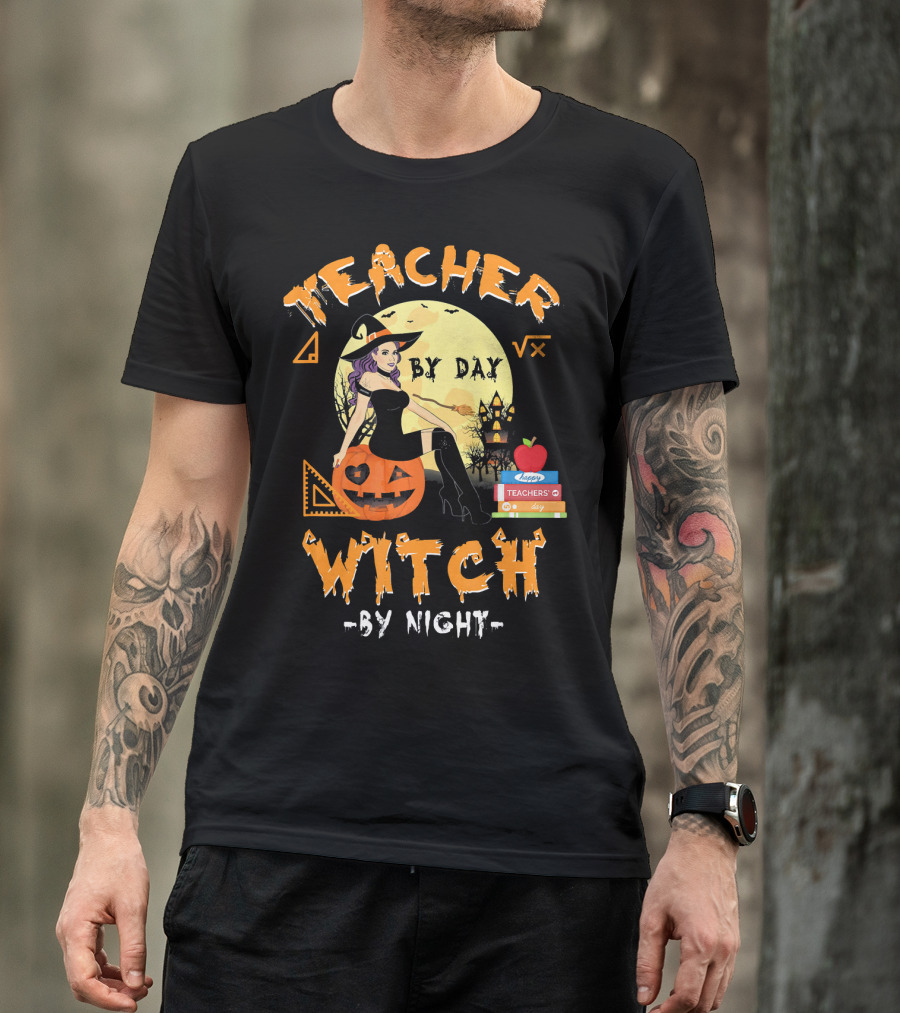 Teacher By Day Witch By Night Halloween Funny Pumpkin Moon Books T-Shirt