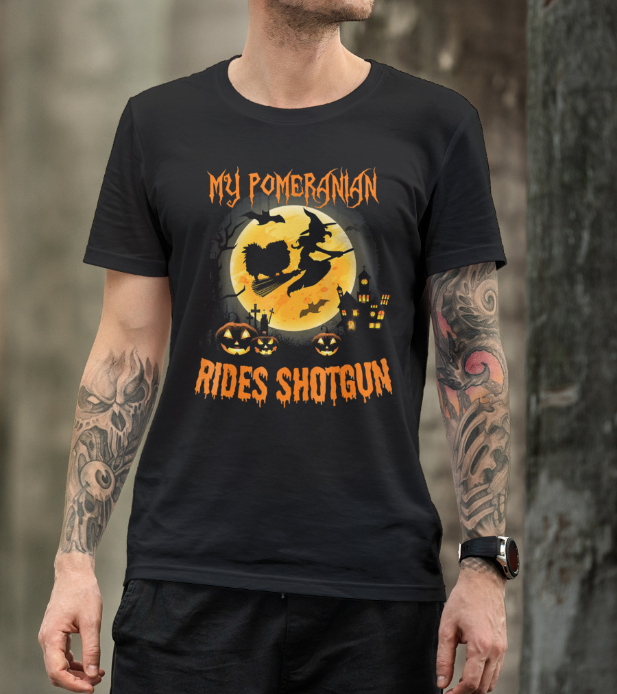MY POMERANIAN RIDES SHOTGUN Halloween Witch Moon Pumpkins T-Shirt