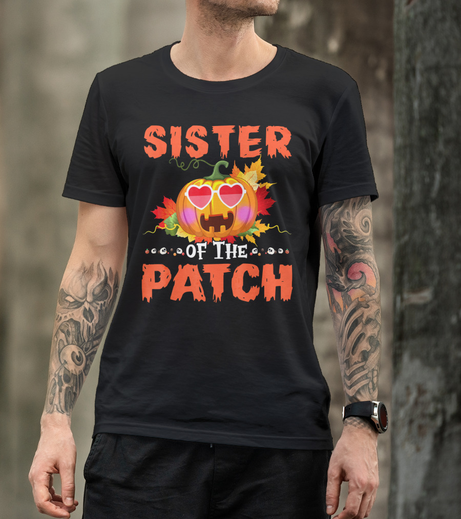 Sister Of The Patch Pumpkin Halloween Co Hearts Leaves Skulls T-Shirt