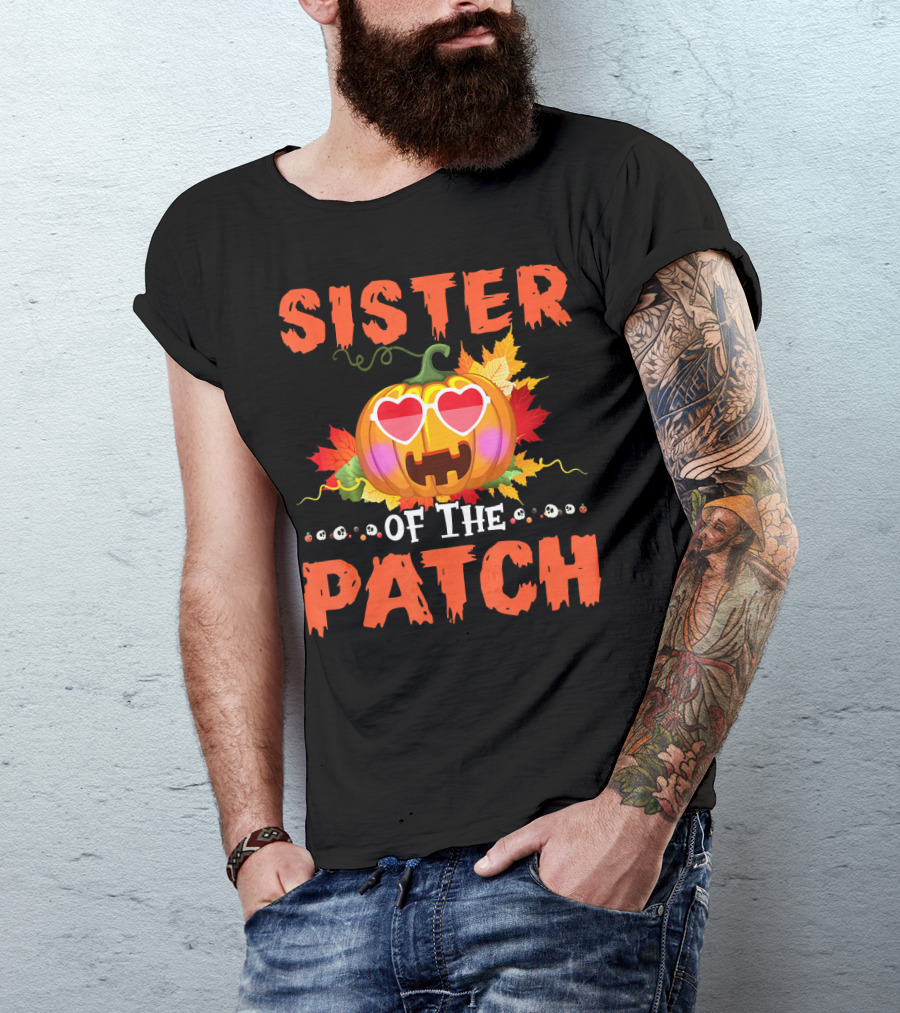 Sister Of The Patch Pumpkin Halloween Co Hearts Leaves Skulls T-Shirt
