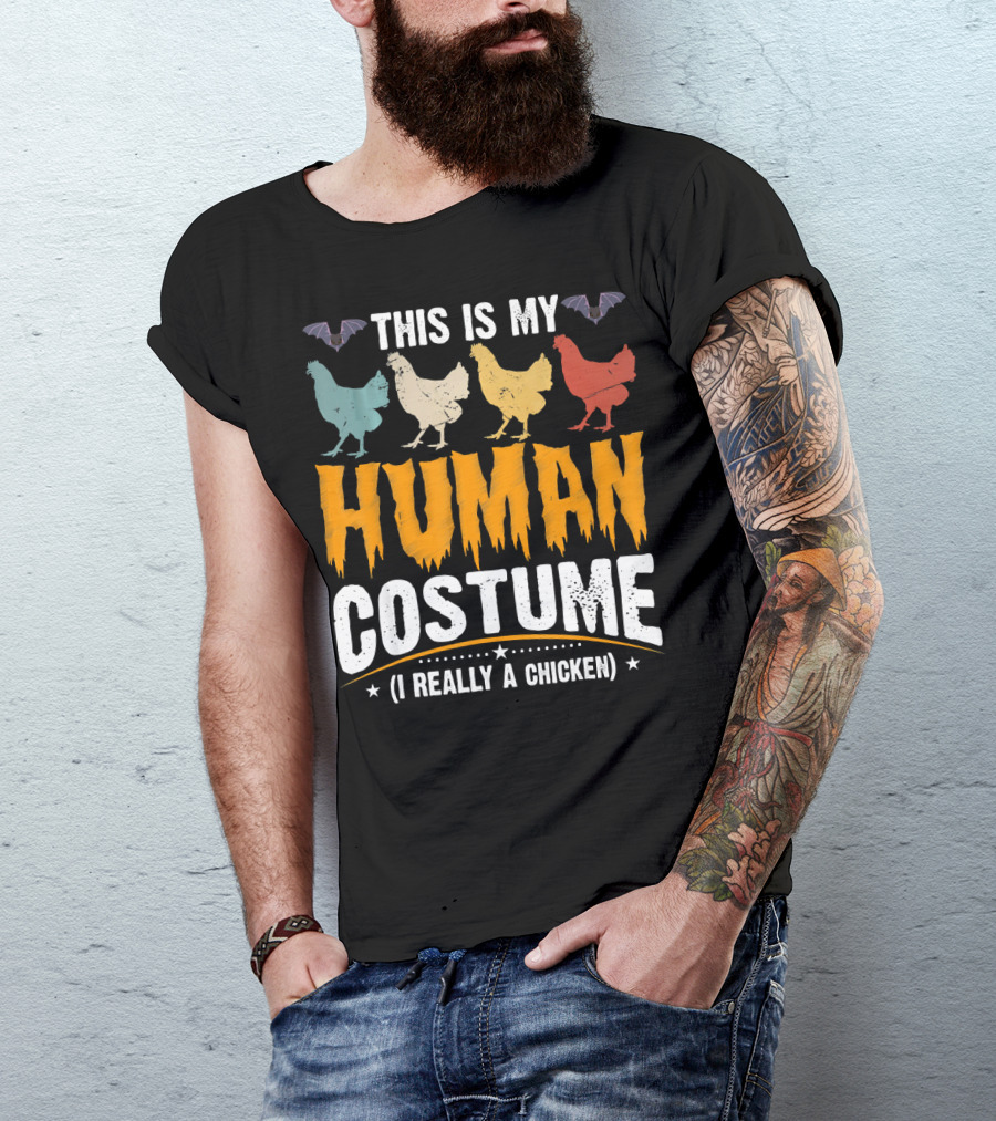 This Is My Human Costume I'm Really A Chicken Halloween Shirt Bats Colorful Chickens T-Shirt