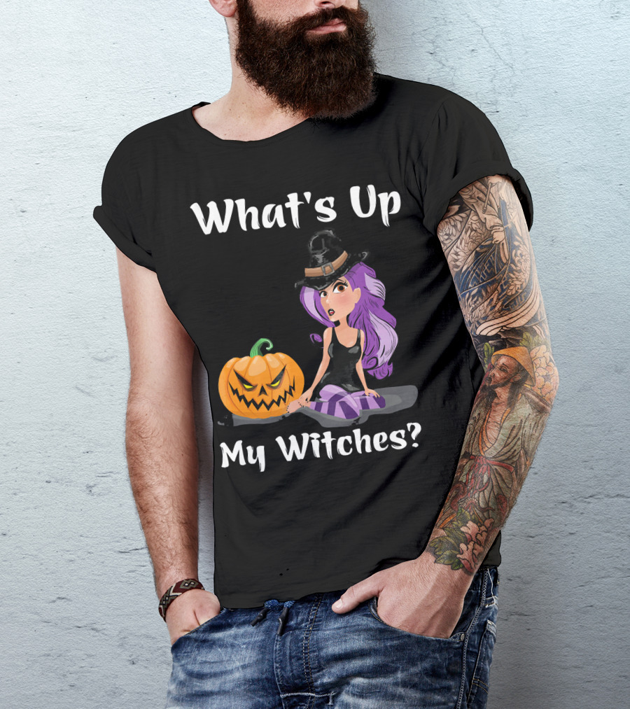 What's Up My Witches Funny Witch Pumpkin Halloween Purple Hat T-Shirt