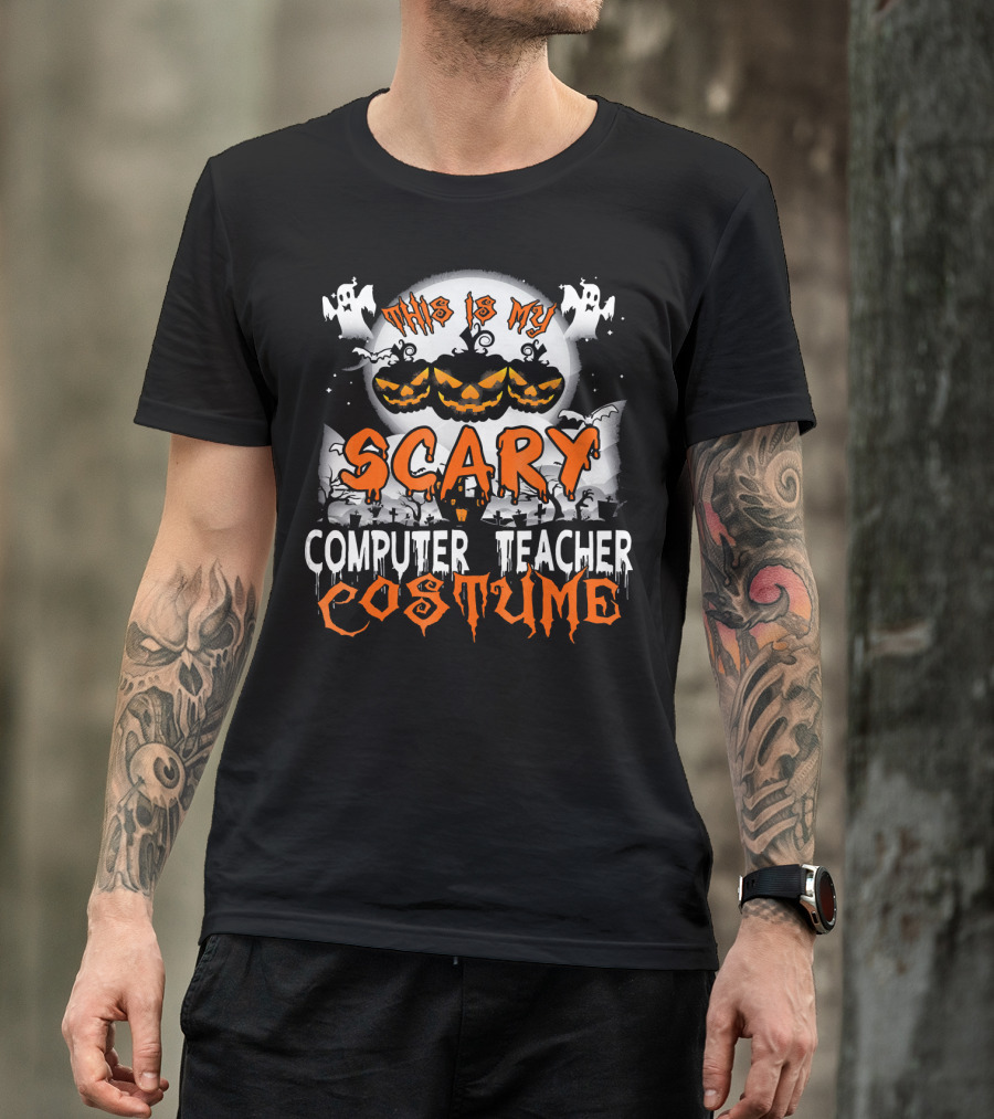 This Is My Scary Computer Teacher Costume With Ghosts And Jack-o'-Lanterns T-Shirt