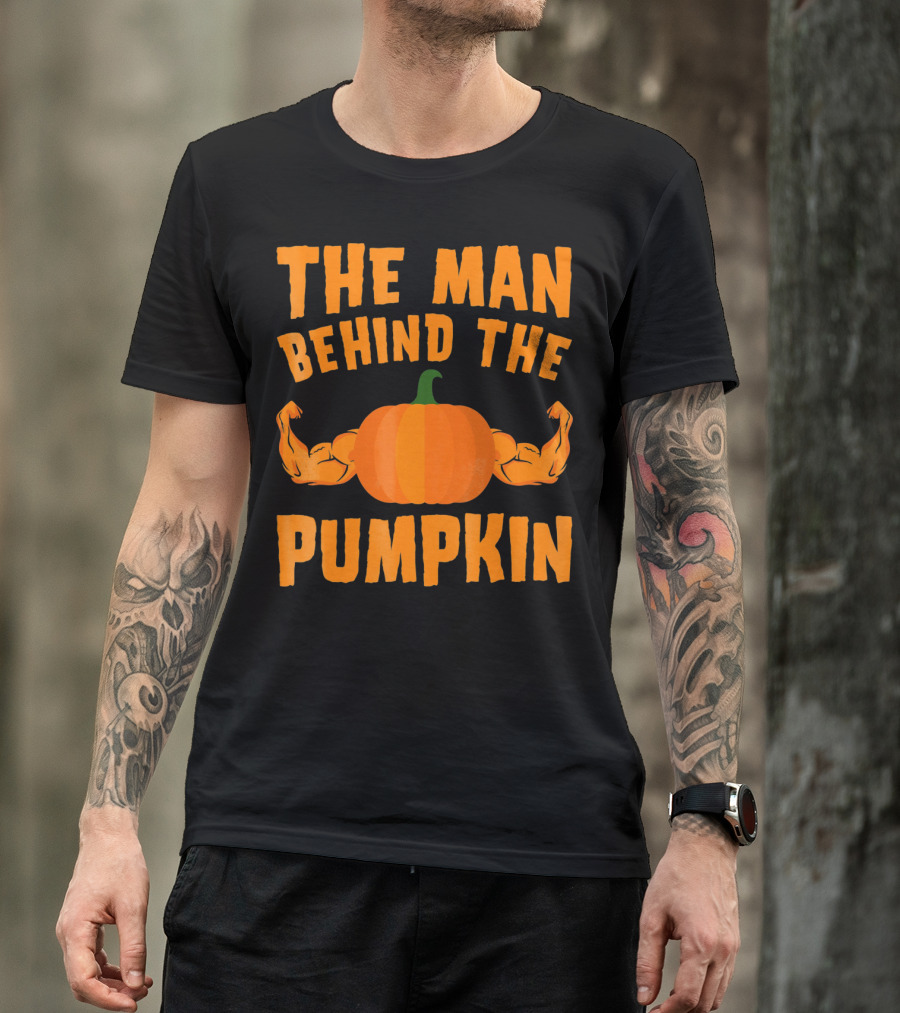 The Man Behind The Pumpkin Halloween Funny Dad T-Shirt