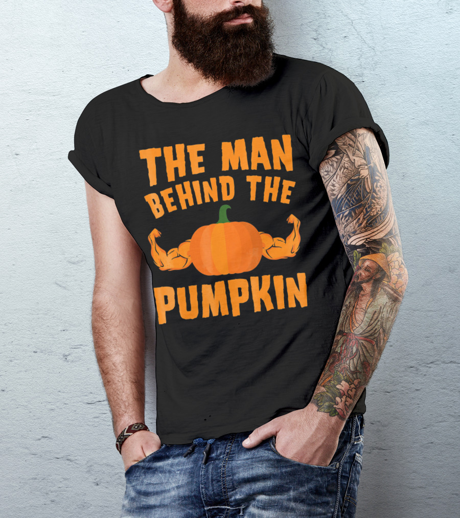 The Man Behind The Pumpkin Halloween Funny Dad T-Shirt