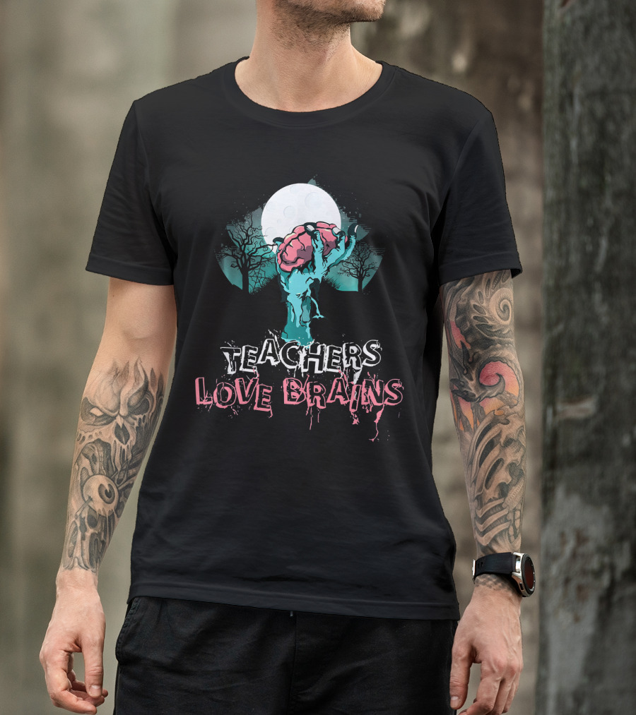 Teachers Love Brains Zombie Hand Rising Under Full Moon T-Shirt