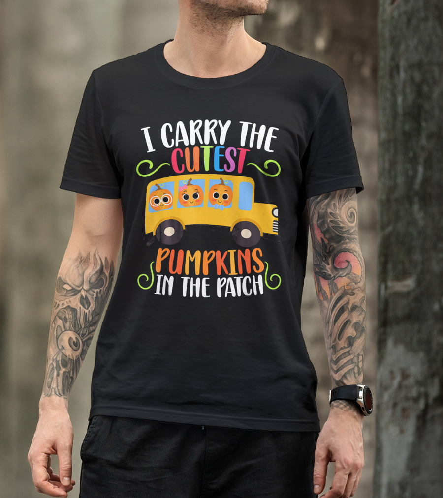 I Carry The Cutest Pumpkins In The Patch T-Shirt
