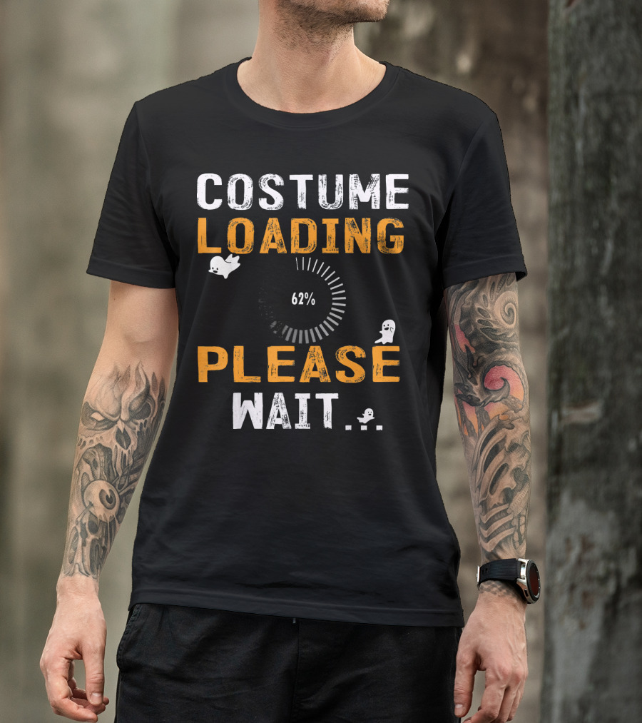 Costume Loading 62% Please Wait Ghosts Fun T-Shirt