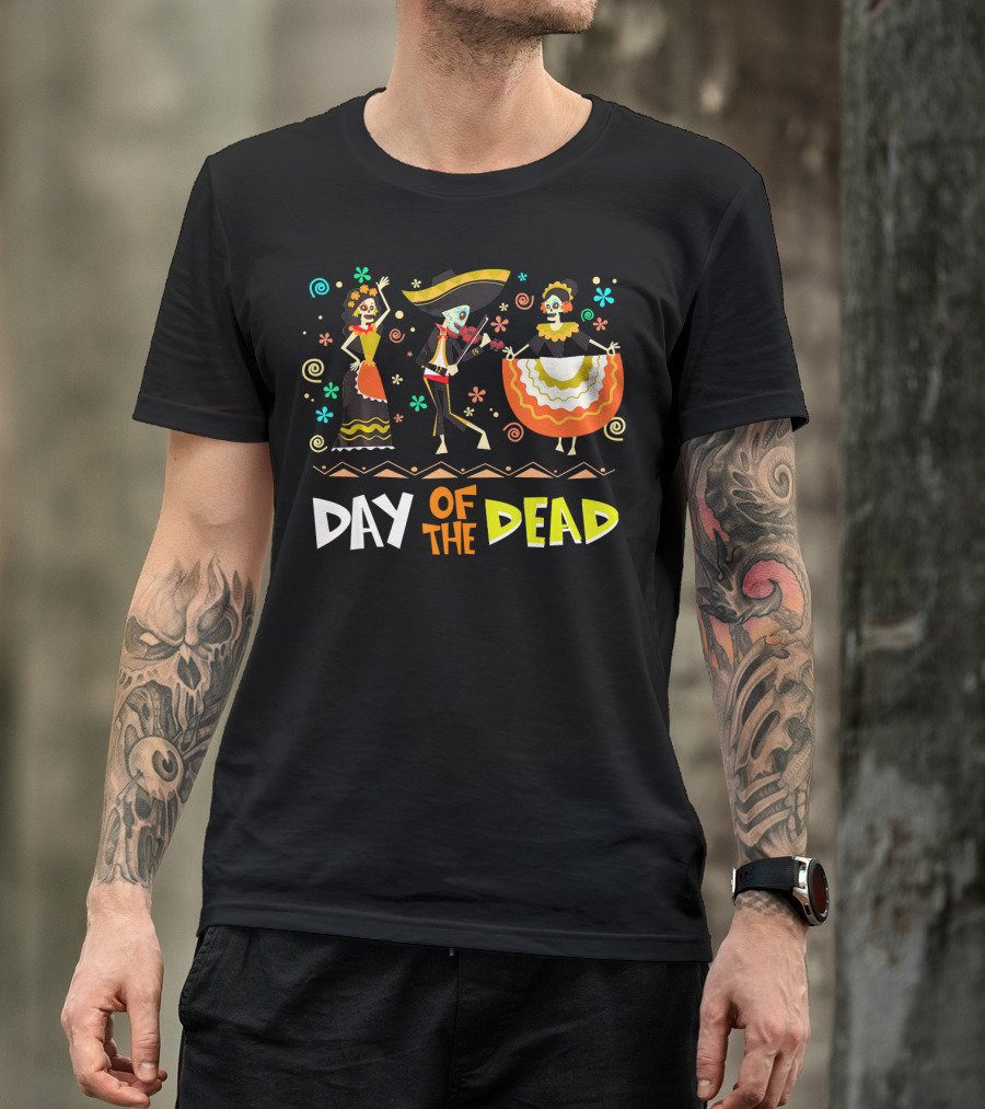 Day Of The Dead Dia De Los Muertos Sugar Skulls Festive Dance T-Shirt