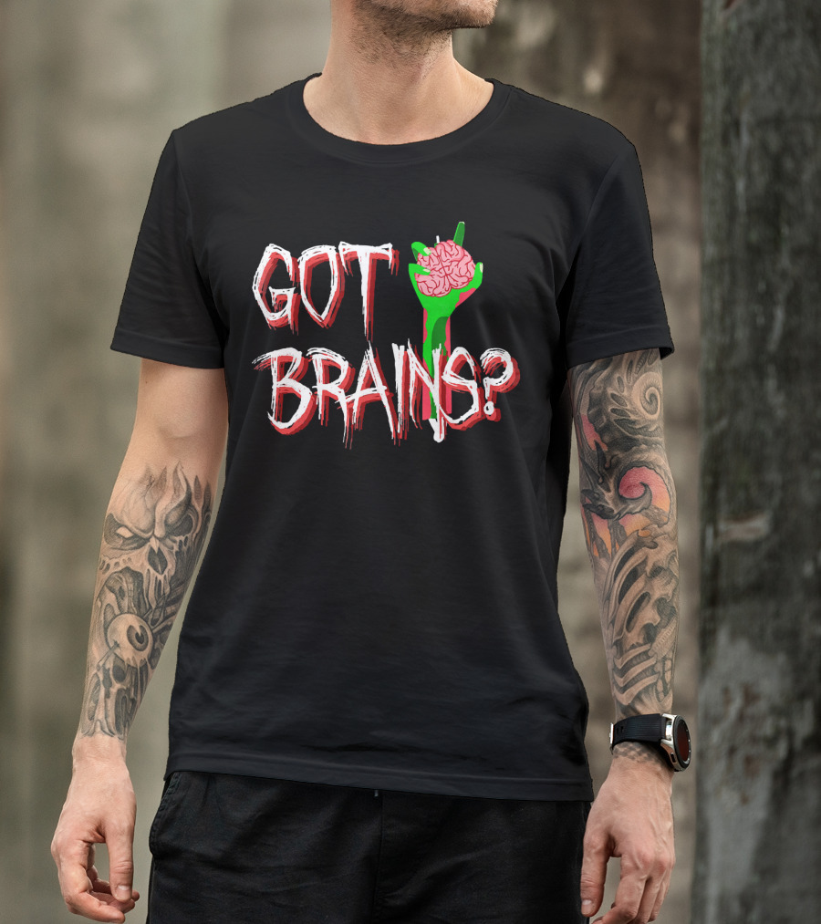 Got Brains? Zombie Hand With Brain T-Shirt