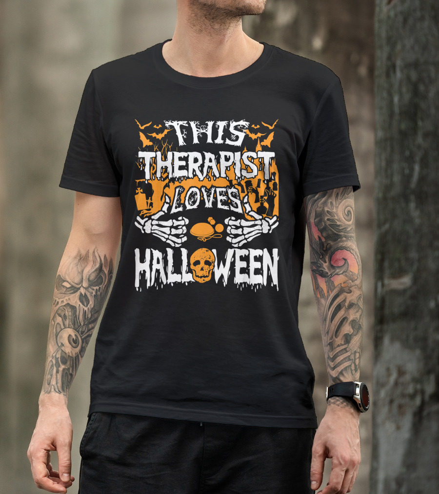 This Therapist Loves Halloween Skeletons Pumpkins Bats Skulls T-Shirt