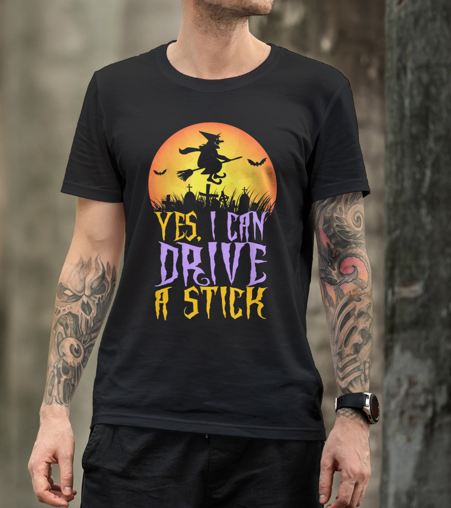 Yes I Can Drive A Stick Witch Graveyard Bats Halloween Moon T-Shirt