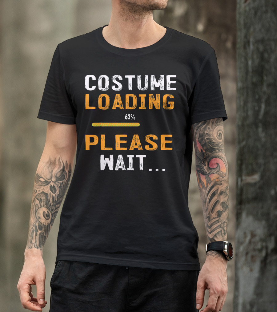 Costume Loading 62% Please Wait Funny Halloween T-Shirt