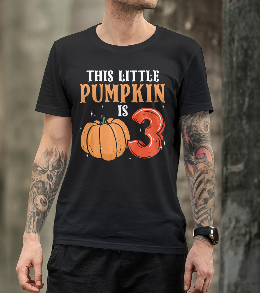 THIS LITTLE PUMPKIN IS 3 T-Shirt