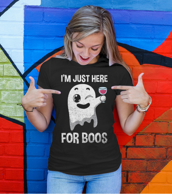 I'M JUST HERE FOR BOOS Ghost Holding Wine Glass T-Shirt
