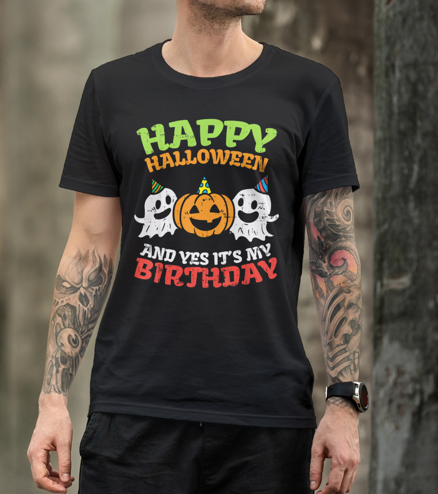 Happy Halloween And Yes It's My Birthday Ghosts Pumpkin Party Hats T-Shirt
