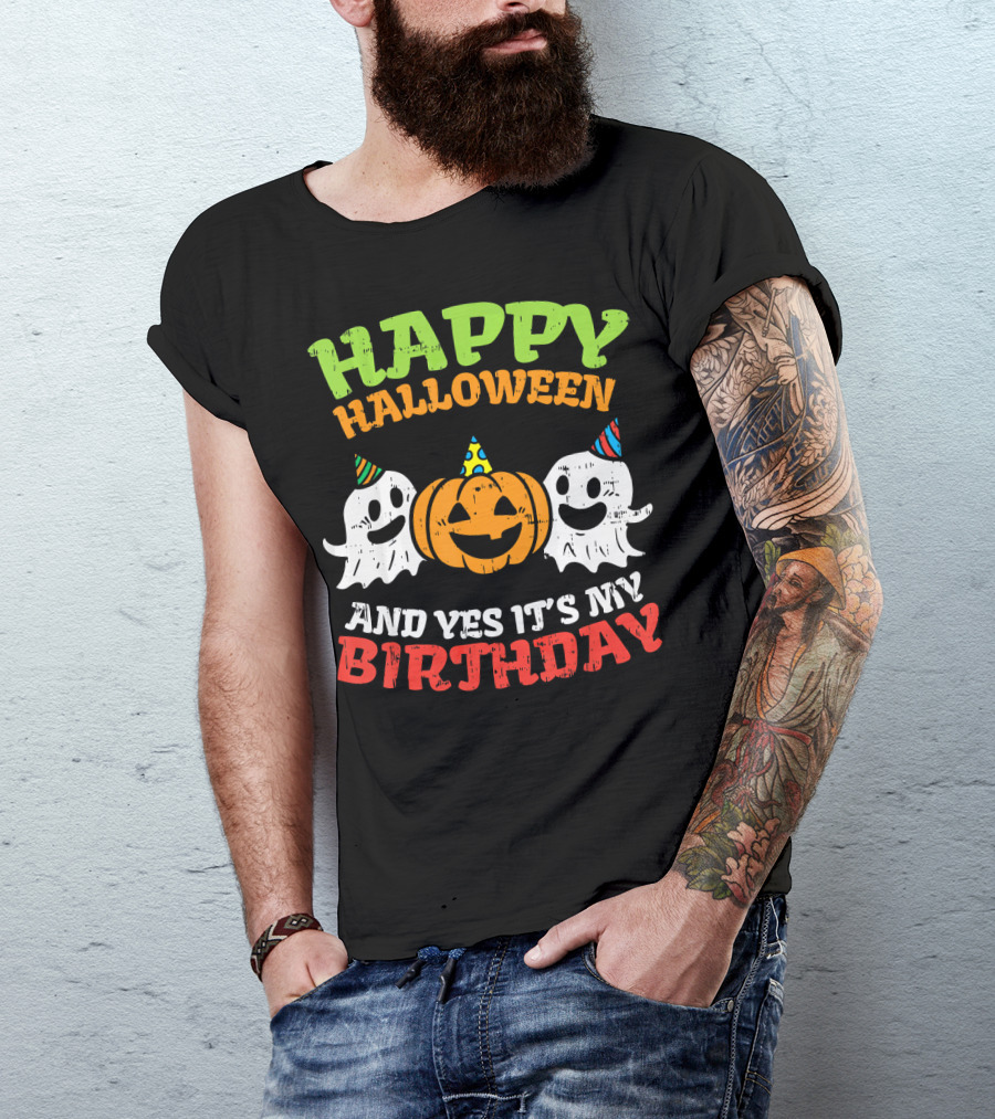 Happy Halloween And Yes It's My Birthday Ghosts Pumpkin Party Hats T-Shirt