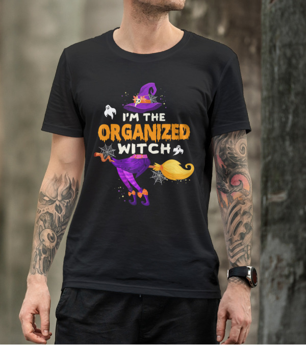 I'm The Organized Witch Broomstick And Ghosts With Spider Webs Halloween Fun T-Shirt