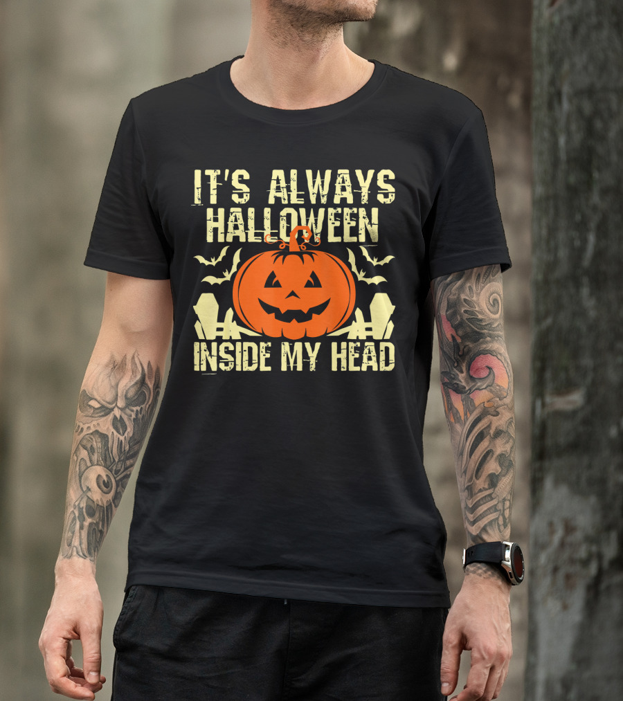 It's Always Halloween Inside My Head Pumpkin T-Shirt