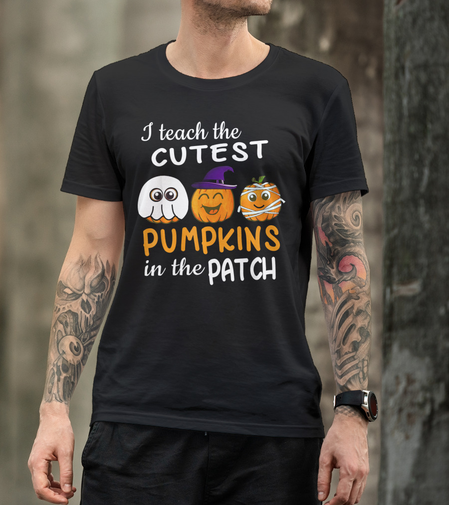 I Teach The Cutest Pumpkins In The Patch Ghost Witch Mummy T-Shirt