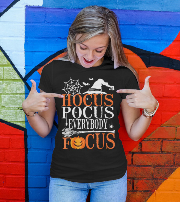 Hocus Pocus Everybody Focus Witch Hat Spider Web Broom Pumpkin T-Shirt