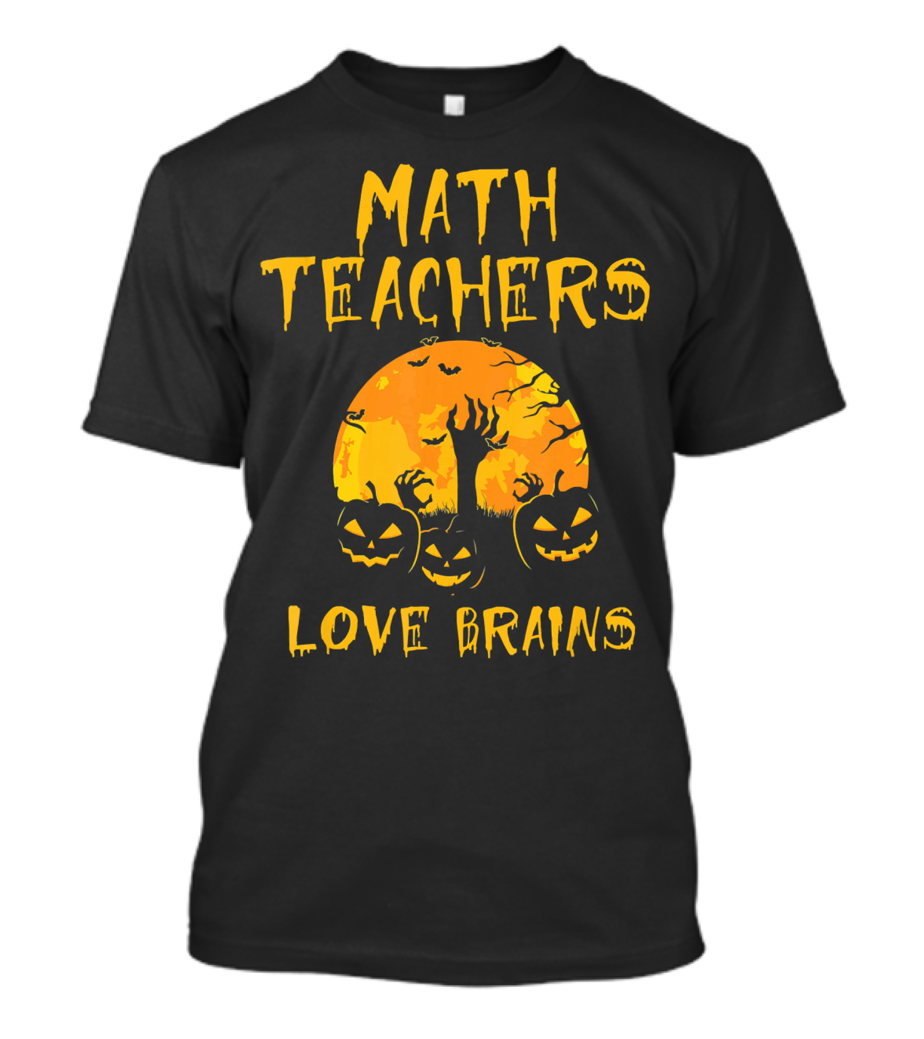 Math Teachers Love Brains Halloween T-Shirt
