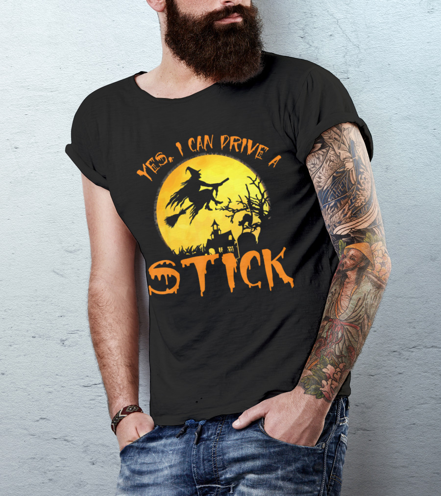 Yes I Can Drive A Stick Witch Flying On Broomstick With Full Moon And Haunted House T-Shirt