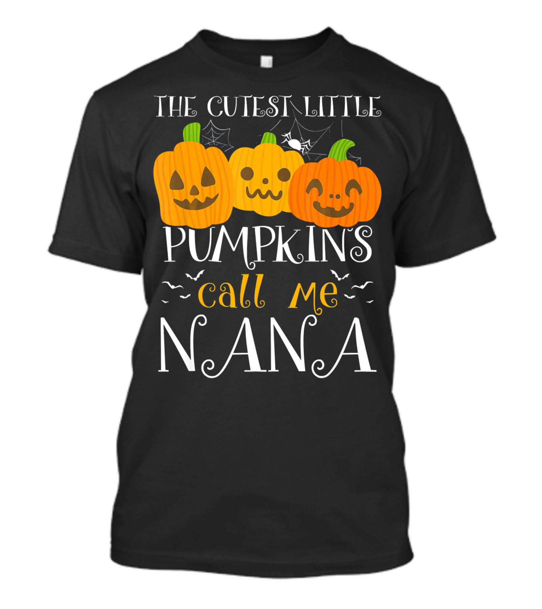 The Cutest Little Pumpkins Call Me Nana T-Shirt