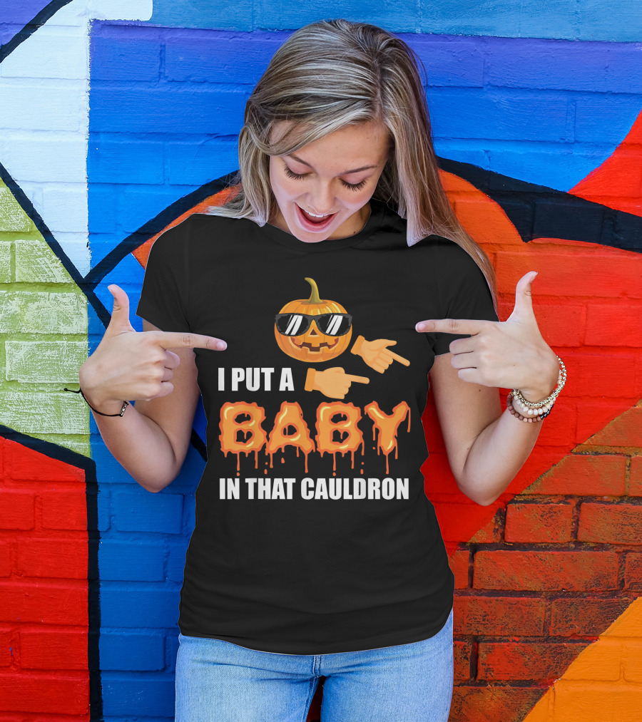 Mens Halloween Pregnancy Dad I Put A Baby In That Cauldron T-Shirt