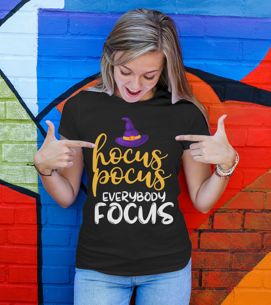 Hocus Pocus Everybody Focus Magic Teacher Humor T-Shirt