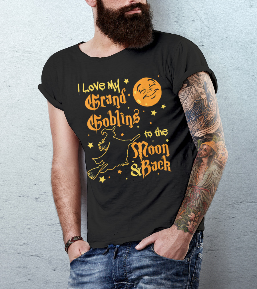 I Love My Grand Goblins To The Moon And Back T-Shirt