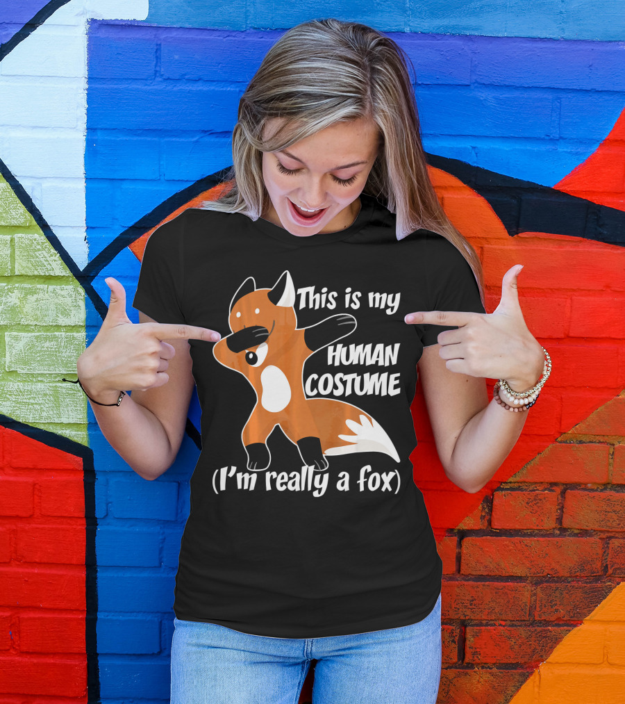 This Is My Human Costume I'm Really A Fox Dab Dance Fox Costume T-Shirt