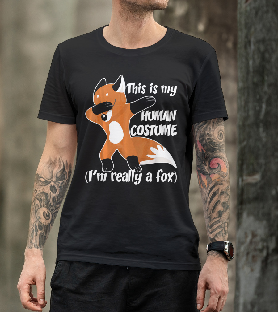 This Is My Human Costume I'm Really A Fox Dab Dance Fox Costume T-Shirt