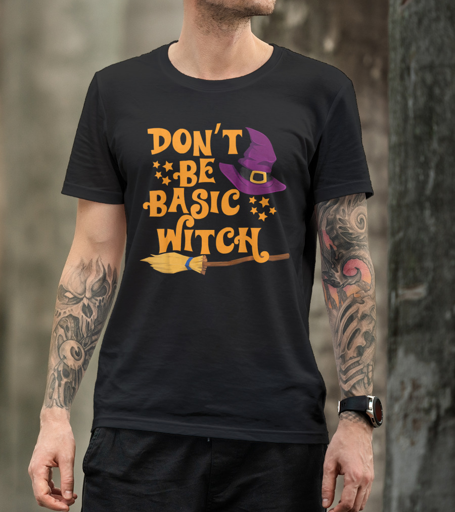 Don't Be Basic Witch Purple Hat Broom Stars T-Shirt