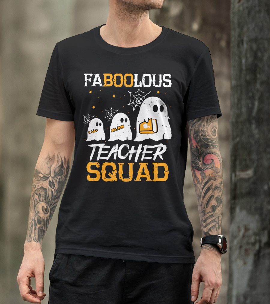 Faboolous Teacher Squad Ghost Boo Funny Halloween T-Shirt