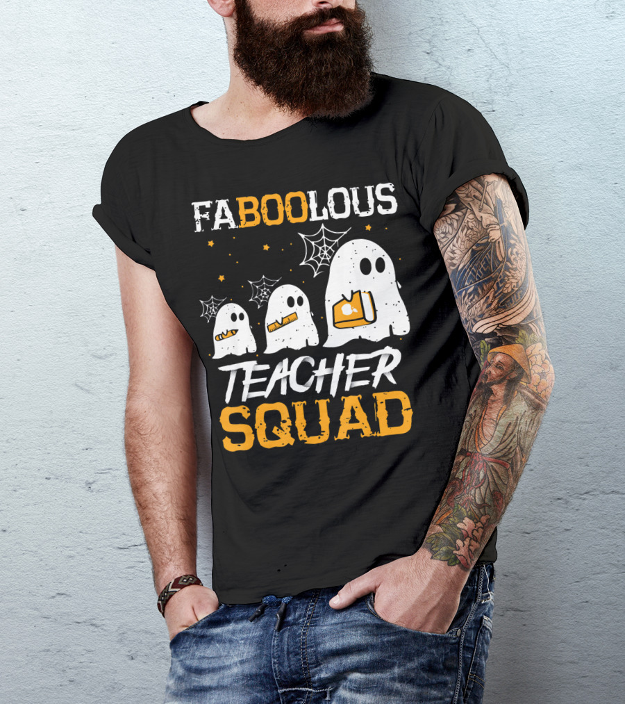 Faboolous Teacher Squad Ghost Boo Funny Halloween T-Shirt