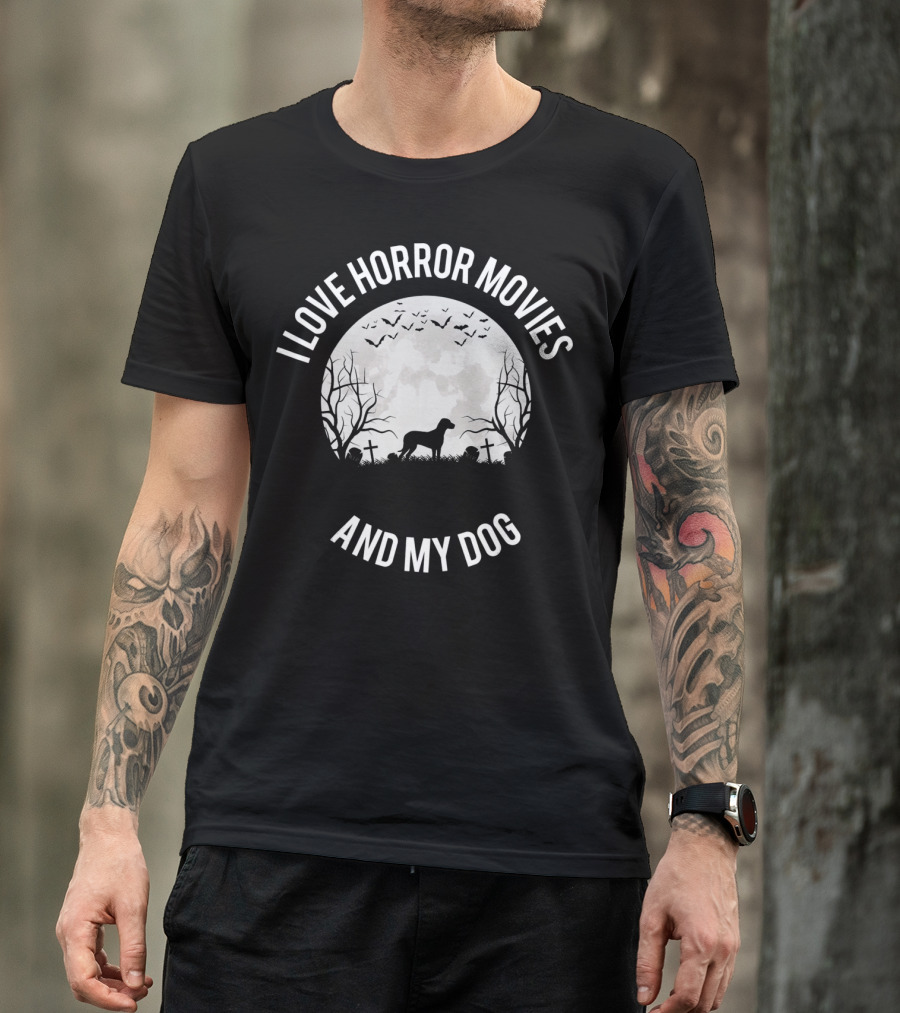 I Love Horror Movies And My Dog Full Moon Graveyard Scene T-Shirt