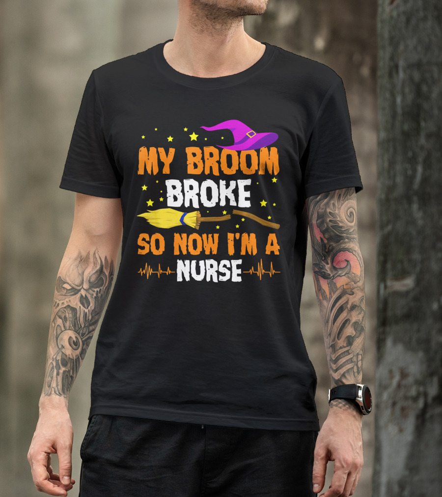 My Broom Broke Halloween Nurse Hat And Stars T-Shirt