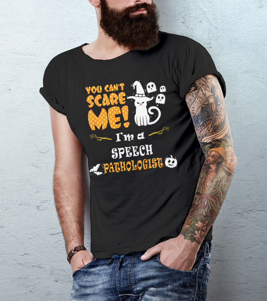 You Can't Scare Me I'm A Speech Pathologist Halloween Cat Ghosts T-Shirt