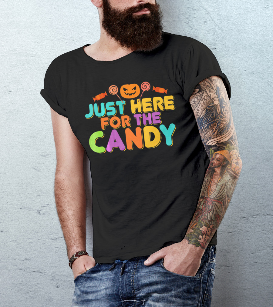 Just Here For The Candy Pumpkin Halloween Fun T-Shirt