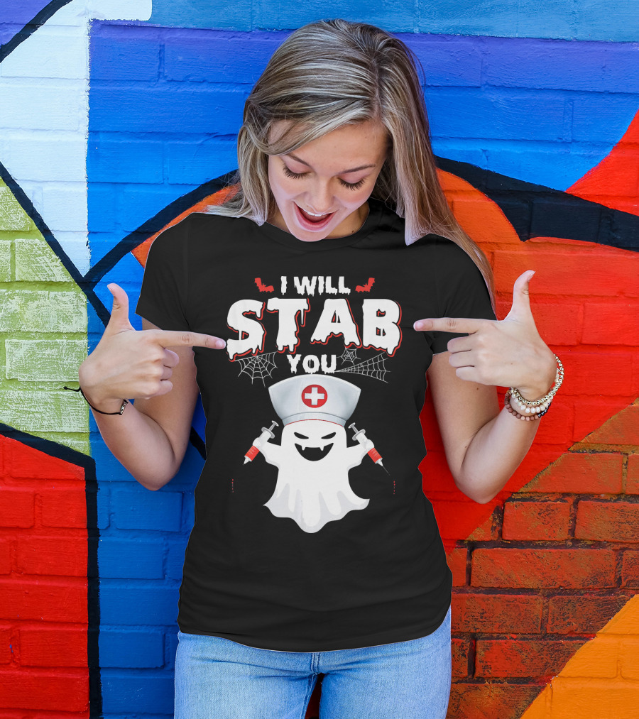 I Will Stab You Funny Nurse Ghost With Syringes T-Shirt