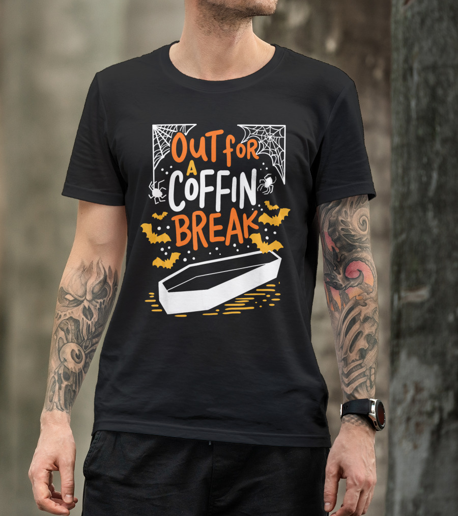 Out For A Coffin Break With Webs Spiders And Bats T-Shirt