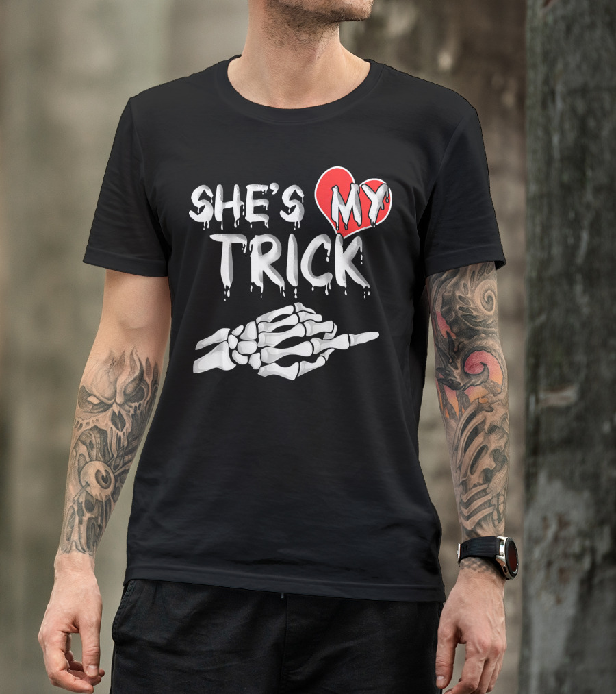 SHE'S MY TRICK Skeleton Hand Heart Matching T-Shirt