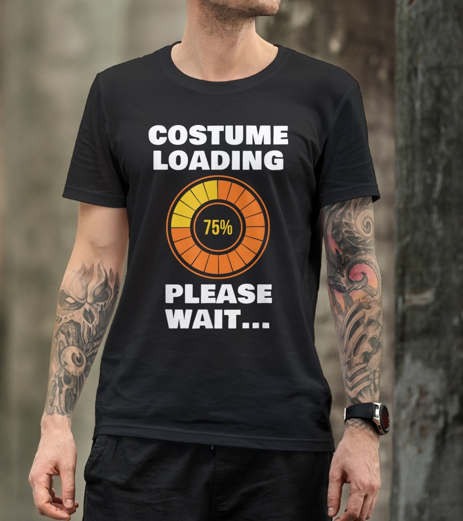 Costume Loading Please Wait 75% Halloween Ne T-Shirt