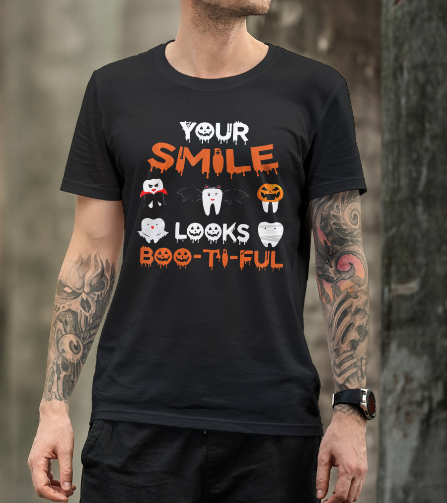 Your Smile Looks Boo-Ti-Ful Halloween Dental Teeth T-Shirt