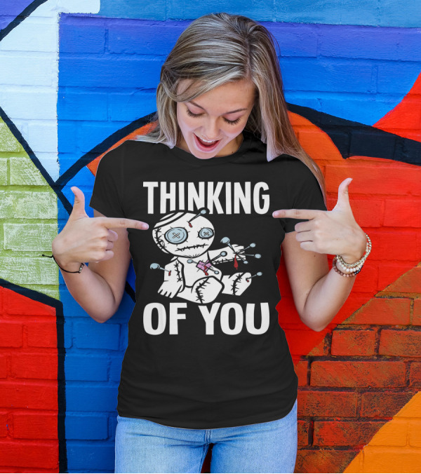Thinking Of You Voodoo Doll Scary Halloween T-Shirt