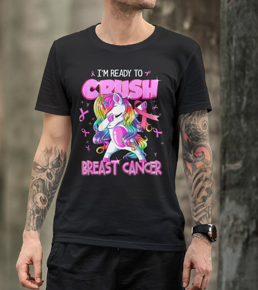 I'm Ready To Crush Breast Cancer Awareness Unicorn Rainbow T-Shirt