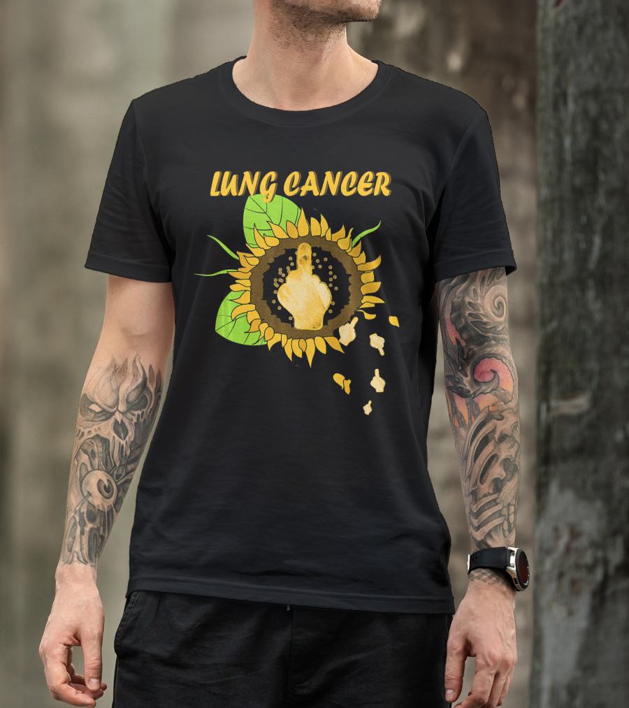 Lung Cancer Middle Finger Sunflower T-Shirt