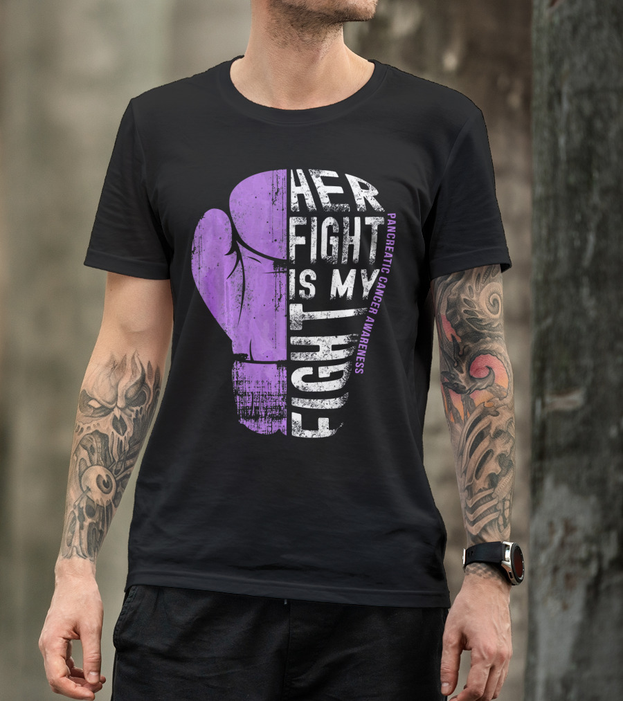 Her Fight Is My Fight Pancreatic Cancer Awareness T-Shirt