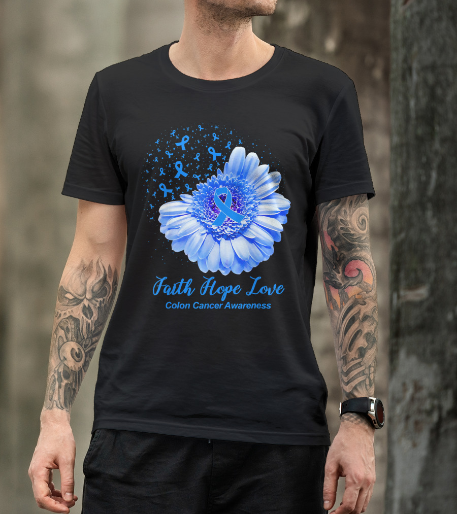 Faith Hope Love Colon Cancer Awareness Blue Ribbon Flower T-Shirt